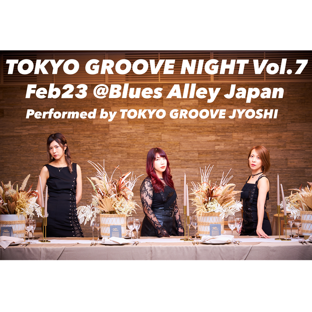 TOKYO GROOVE NIGHT Vol.7